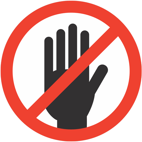 AVOID TOUCHING
